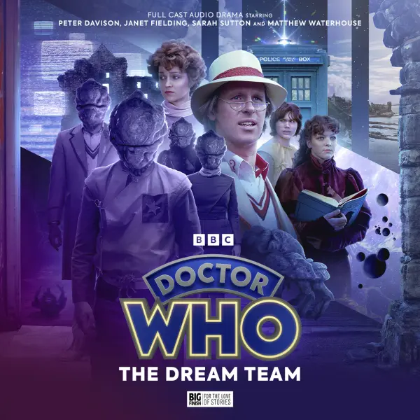 Doctor Who: The Fifth Doctor Adventures: The Dream Team