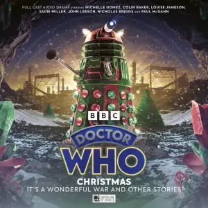 Doctor Who: Christmas: It's a Wonderful War and Other Stories